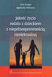 Jakość życia rodzin z dzieckiem z niepełnosprawnościa intelektualną