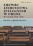 Rozwój szkolnictwa specjalnego w Polsce w latach 1918–1939, Realia a oczekiwania