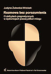 Rozmowa bez porozumienia O deficytach pragmatycznych w dysfunkcjach prawej półkuli mózgu