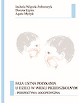 Faza ustna połykania u dzieci w wieku przedszkolnym - perspektywa logopedyczna